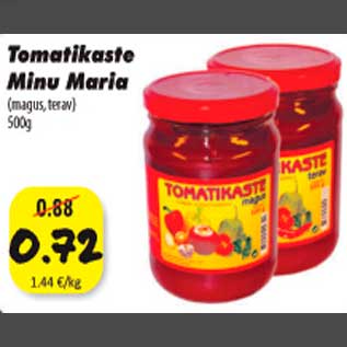 Allahindlus - Tomatikaste Minu Maria,500g