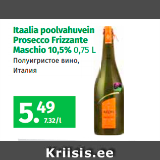 Allahindlus - Itaalia poolvahuvein Prosecco Frizzante Maschio