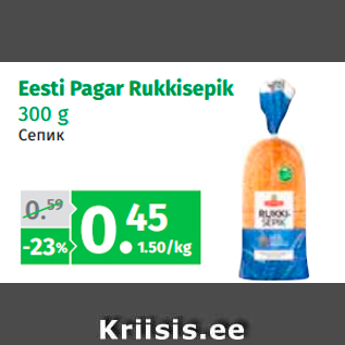 Allahindlus - Eesti Pagar Rukkisepik 300 g