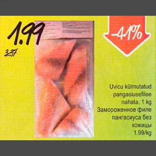 Allahindlus - Uvicu külmutatud pangasiusefilee nahata,1 kg