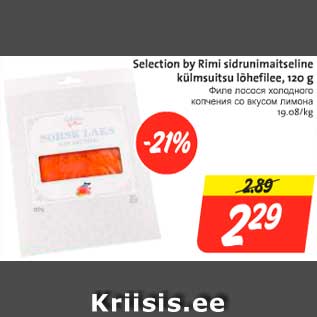 Allahindlus - Selection by Rimi sidrunimaitseline külmsuitsu lõhefilee, 120 g