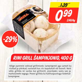 Allahindlus - Rimi grill šampinjonid, 400 g