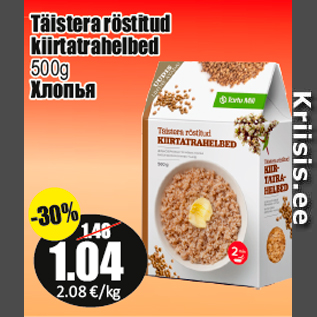 Allahindlus - Täistera röstitud kiirtatrahelbed 500g