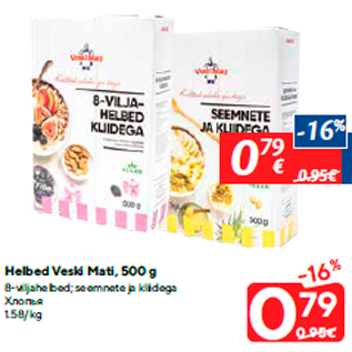 Allahindlus - Helbed Veski Mati, 500 g