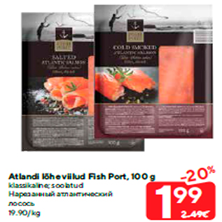 Allahindlus - Atlandi lõhe viilud Fish Port, 100 g