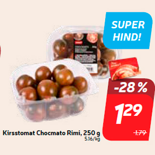 Allahindlus - Kirsstomat Chocmato Rimi, 250 g