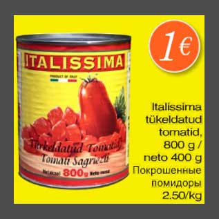 Allahindlus - Italissima tükeldatud tomatid