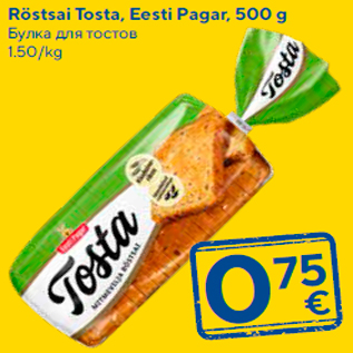 Allahindlus - Röstsai Tosta, Eesti Pagar, 500 g