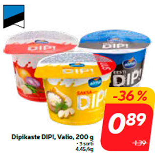 Allahindlus - Dipikaste DIP!, Valio, 200 g