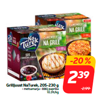 Allahindlus - Grilljuust NaTurek, 205-230 g