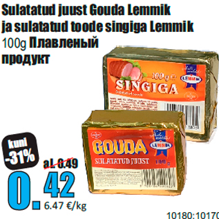 Allahindlus - Sulatatud juust Gouda Lemmik ja sulatatud toode singiga Lemmik 100g