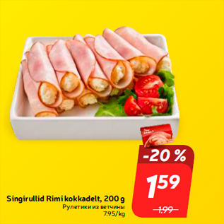 Allahindlus - Singirullid Rimi kokkadelt, 200 g