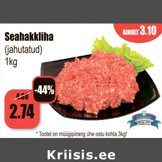 Allahindlus - Seahakkliha (jahutatud) 1kg