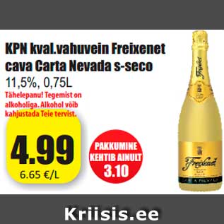 Allahindlus - KPN kval.vahuvein Freixenet cava Carta Nevada s-seco