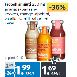 Allahindlus - Froosh smuuti 250 ml