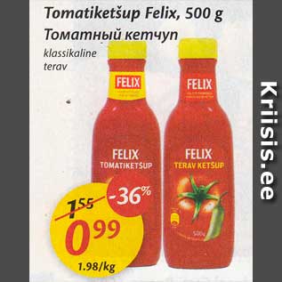 Allahindlus - Tomatiketšup Felix, 500 g