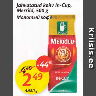 Allahindlus - Jahvatatud kohv In-Cup, Merrild, 500 g