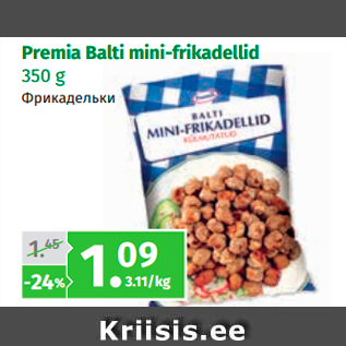 Allahindlus - Premia Balti mini-frikadellid 350 g