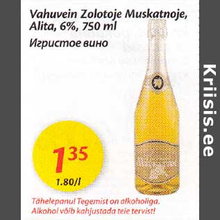 Allahindlus - Vаhuvеiт Zolotoje Мuskatnoje, Alitа,6%,750 ml