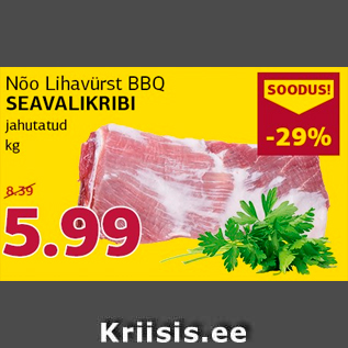 Allahindlus - Nõo Lihavürst BBQ Seavalikribi