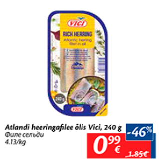 Allahindlus - Atlandi heeringafilee õlis Vici, 240 g