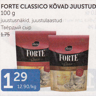 Allahindlus - FORTE CLASSICO KÕVAD JUUSTUD 100 G