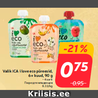 Allahindlus - Valik ICA i love eco püreesid, 6+ kuud, 90 g