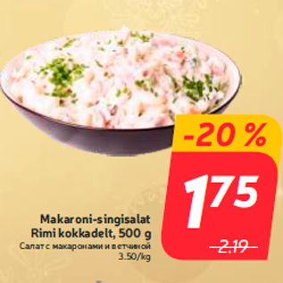 Allahindlus - Makaroni-singisalat Rimi kokkadelt, 500 g