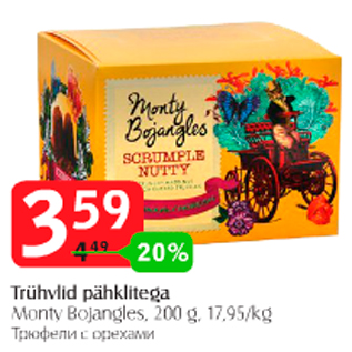 Allahindlus - Trühvlid pähklitega Monty Bojangles