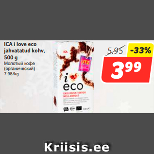 Allahindlus - ICA i love eco jahvatatud kohv, 500 g