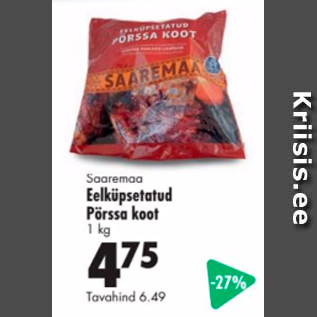 Allahindlus - Saaremaa Eelküpsetatud Pörssa koot 1 kg