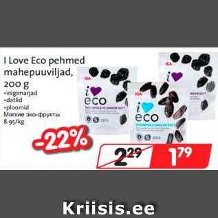 Allahindlus - I Love Eco pehmed mahepuuviljad, 200 g