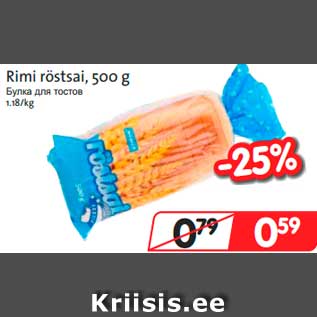 Allahindlus - Rimi röstsai, 500 g