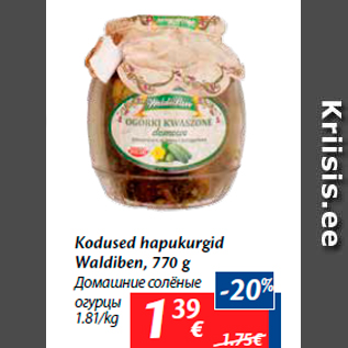 Allahindlus - Kodused hapukurgid Waldiben, 770 g