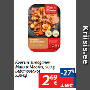 Allahindlus - Koorene strooganov Maks & Moorits, 500 g