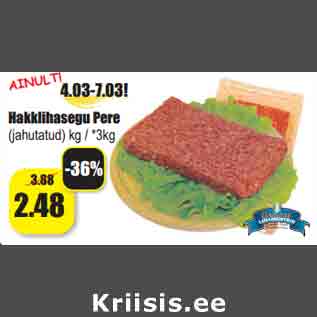 Allahindlus - Hakklihasegu Pere (jahutatud) kg / *3kg