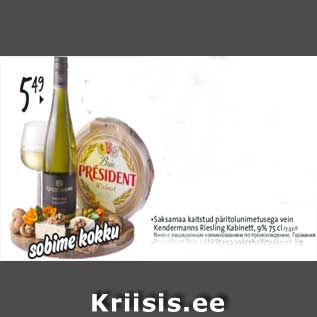 Allahindlus - •Saksamaa kaitstud päritolunimetusega vein Kendermanns Riesling Kabinett, 9% 75 cl /7.32/l