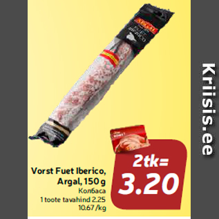 Allahindlus - Vorst Fuet Iberico, Argal, 150 g