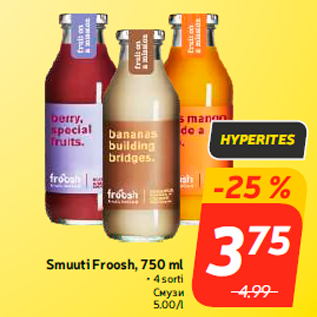 Allahindlus - Smuuti Froosh, 750 ml