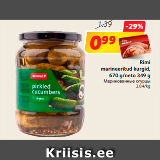 Allahindlus - Rimi marineeritud kurgid, 670 g/neto 349 g