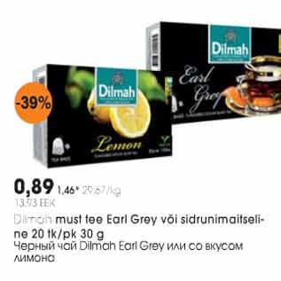 Allahindlus - Dilmah must tee Earl Grey või sidrunimaitseline