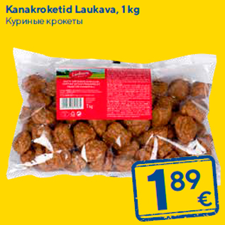 Allahindlus - Kanakroketid Laukava, 1 kg