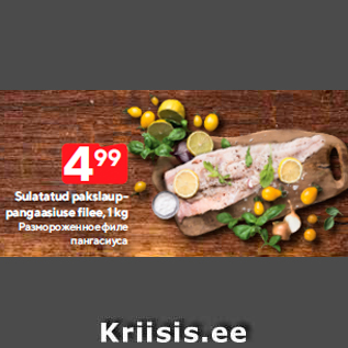 Allahindlus - Sulatatud pakslauppangaasiuse filee, 1 kg