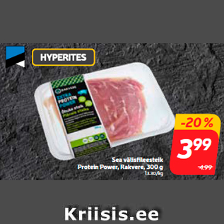 Allahindlus - Sea välisfileesteik Protein Power, Rakvere, 300 g