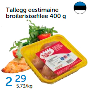 Allahindlus - Tallegg eestimaine broilerisisefilee 400 g