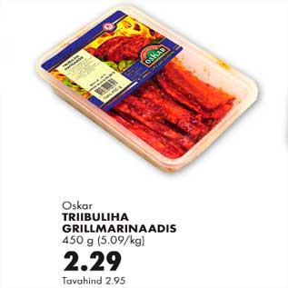 Allahindlus - Triibuliha grillmarinaadis 450g