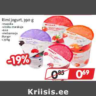 Allahindlus - Rimi jogurt, 390 g •maasika •virsiku-marakuja •kirsi •metsamarja