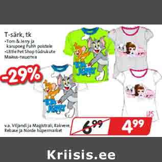 Allahindlus - T-särk, tk •Tom & Jerry ja karupoeg Puhh poistele •Little Pet Shop tüdrukute