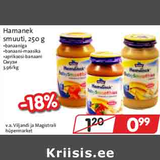 Allahindlus - Hamanek smuuti, 250 g •banaaniga •banaani-maasika •aprikoosi-banaani