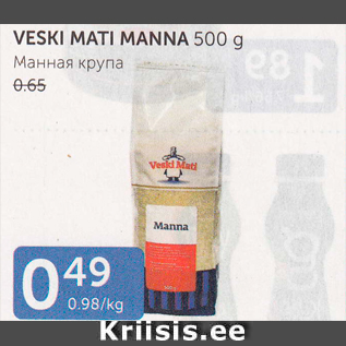 Allahindlus - VESKI MATI MANNA 500 G